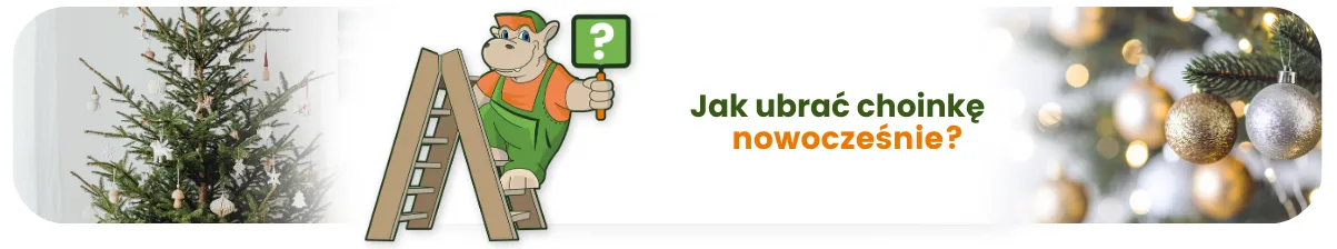 Jak ubrać choinkę nowocześnie?